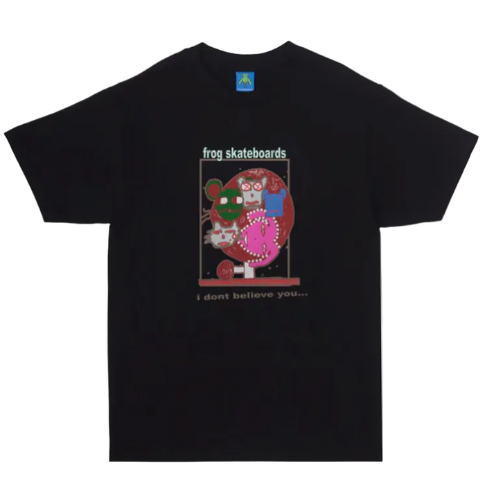 Frog I Dont Believe You Tee