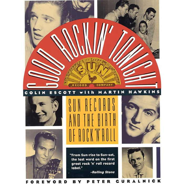 Good Rockin' Tonight: Sun Records and the Birth of Rock 'n' Roll