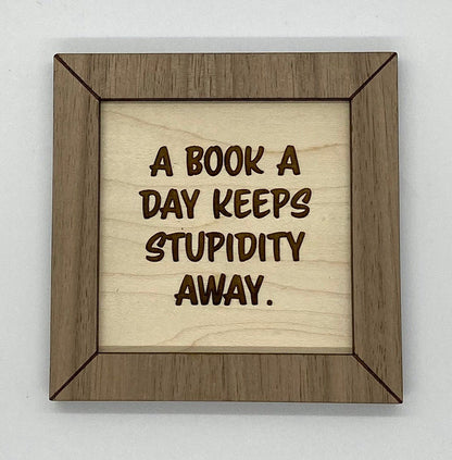 A book a day snarky custom wood sign, funny reading sign, gift for reader, gift for book lover