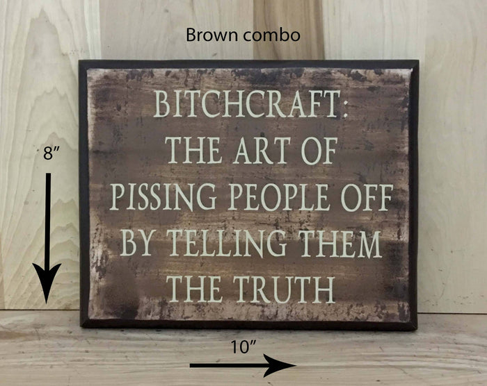 8x10 brown combo funny wood sign with cream lettering