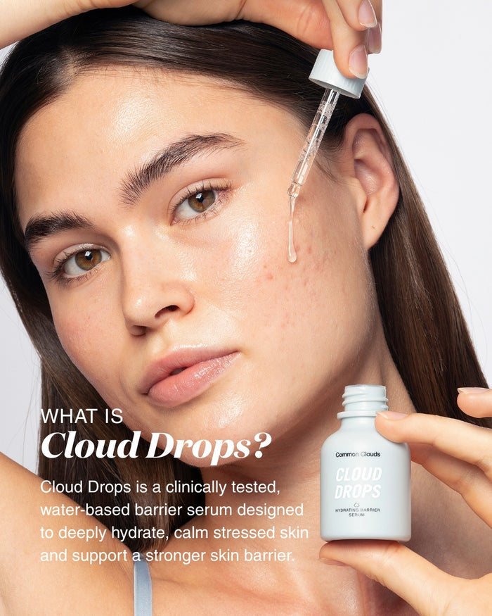 Woman applying Common Clouds Cloud Drops hydrating barrier serum with a dropper. The serum is clinically tested, water-based and designed to hydrate, calm stressed skin and support a stronger skin barrier.