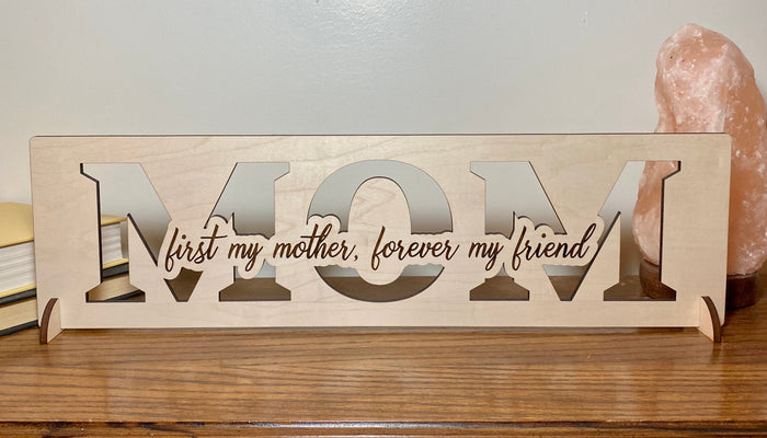 First my mother forever my friend wood sign home decor, gift for mother, mothers day gift, gift for mom