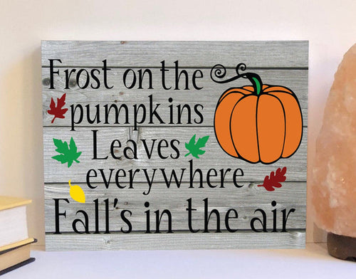 Frost on the pumpkins fall wood sign