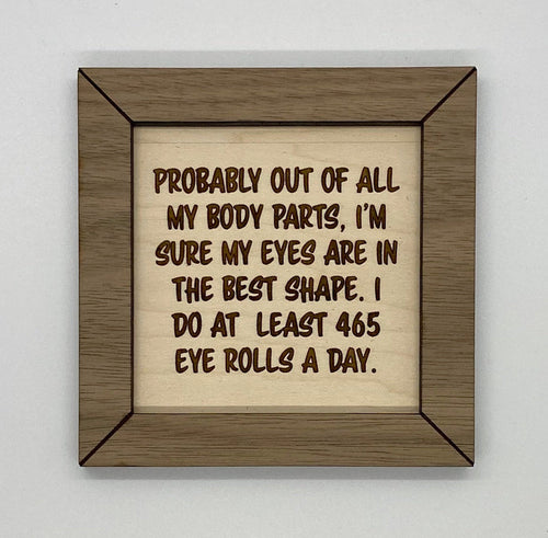 Funny wood sign, eye roll sign, wood sign funny, funny sign