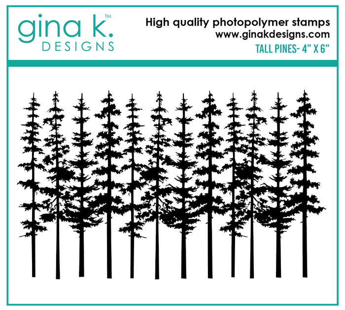 Gina K. Designs - Stamps - Tall Pine. Clear Background Stamp. Available at Embellish Away located in Bowmanville Ontario Canada.