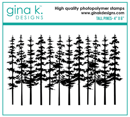 Gina K. Designs - Stamps - Tall Pine. Clear Background Stamp. Available at Embellish Away located in Bowmanville Ontario Canada.