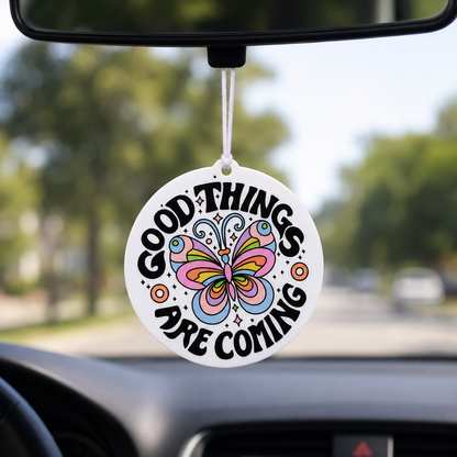 Good Things Are Coming Air Freshener