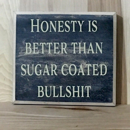 Honesty wood sign