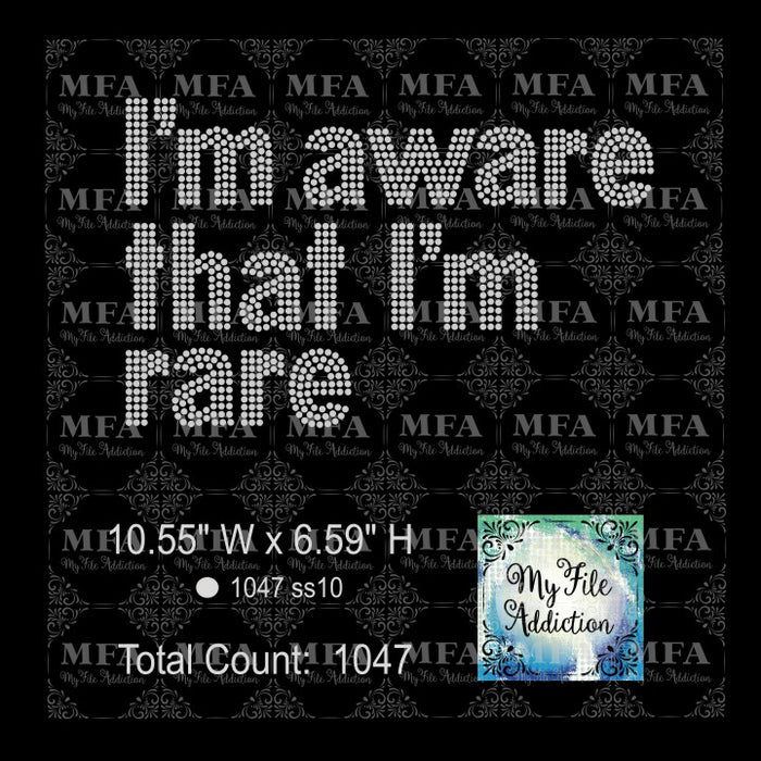 I'm aware that I'm rare Rhinestone Digital Download File