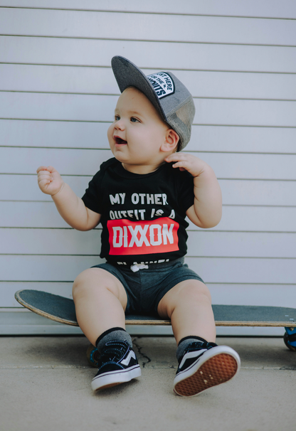 My Other Outfit is a Dixxon - Onesie