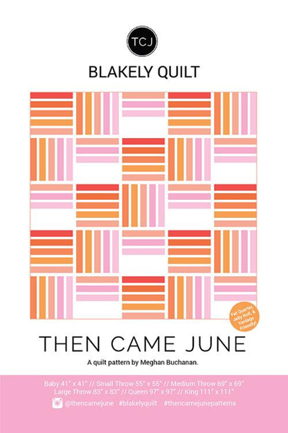 Then Came June | Blakely Quilt Pattern