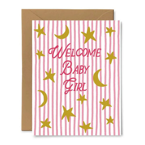 Welcome baby girl card with pink vertical stripes, stars and moons, “Welcome Baby Girl”.