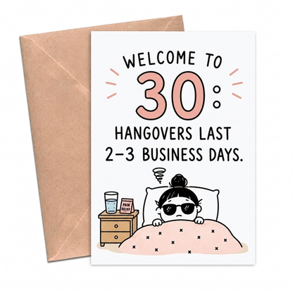 Welcome to 30, Hangovers last 2-3 business days